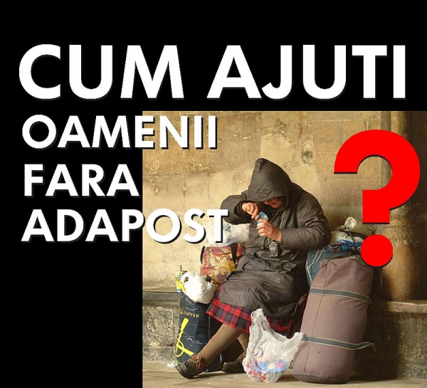 Cum ajuti PE BUNE un om care nu are unde dormi?