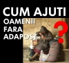 Cum ajuti PE BUNE un om care nu are unde dormi?