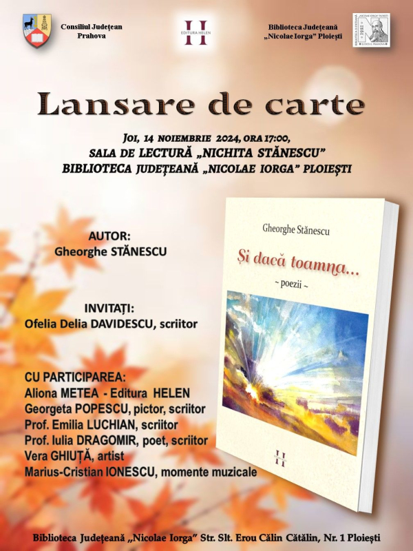 Lansare de carte: "ȘI DACĂ TOAMNA", de GHEORGHE STĂNESCU